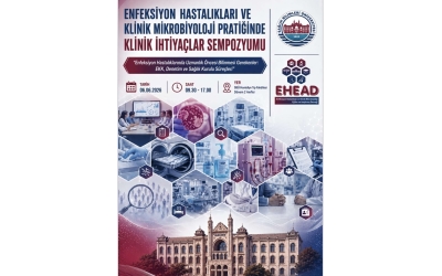 ENFEKSİYON HASTALIKLARI VE KLİNİK MİKROBİYOLOJİ PRATİĞiNDE KLİNİK İHTİYAÇLAR SEMPOZYUMU